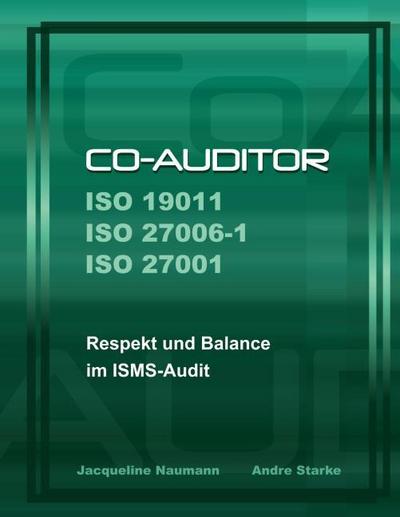 Co-Auditor ISO 19011 ISO 27006-1 ISO 27001