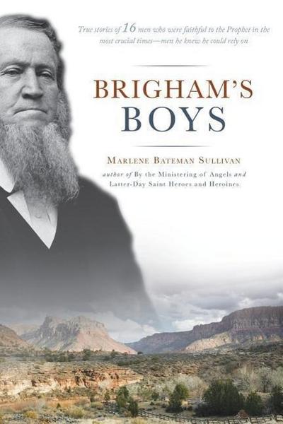 Brigham’s Boys