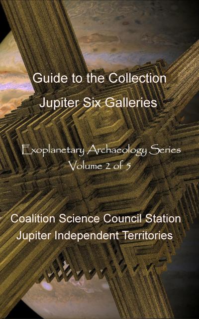 Jupiter Six Galleries (Exoplanetary Archaeology, #2)