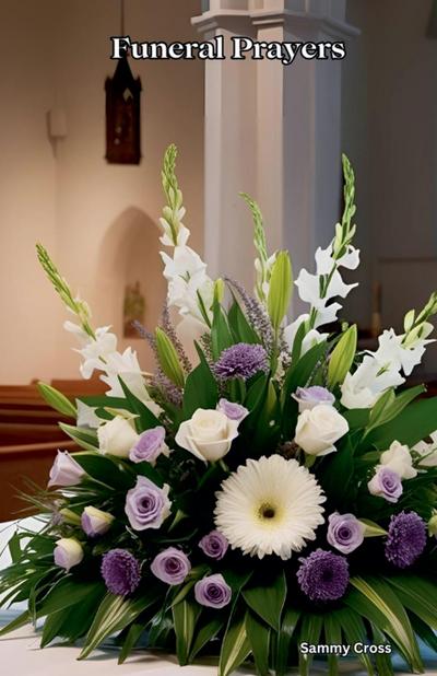 Cross, S: Funeral Prayers