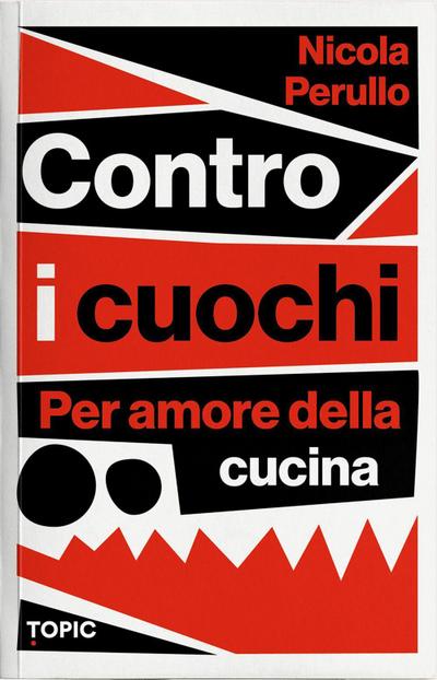 Contro i cuochi. Per amore della cucina