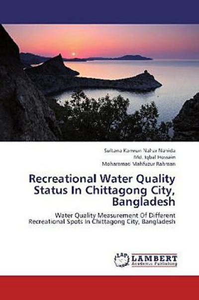 Recreational Water Quality Status In Chittagong City, Bangladesh