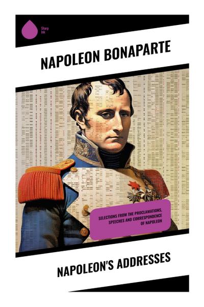 Napoleon’s Addresses