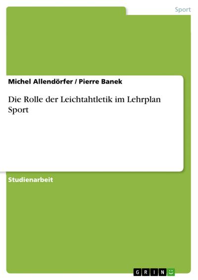 Die Rolle der Leichtahtletik im Lehrplan Sport