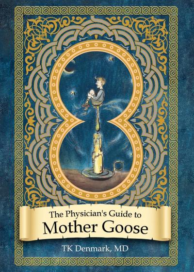 The Physician’s Guide to Mother Goose