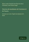 Oeuvres de mesdames de Fontaines et de Tencin