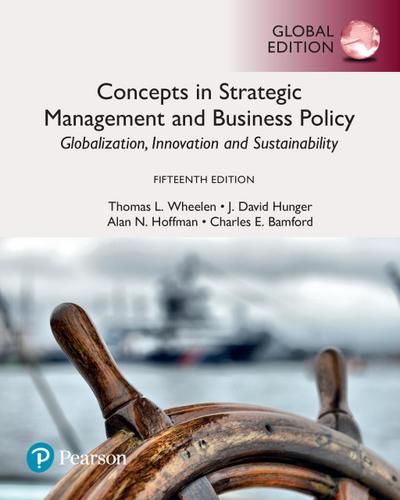 Concepts in Strategic Management and Business Policy: Globalization, Innovation and Sustainability,eBook, Global Edition
