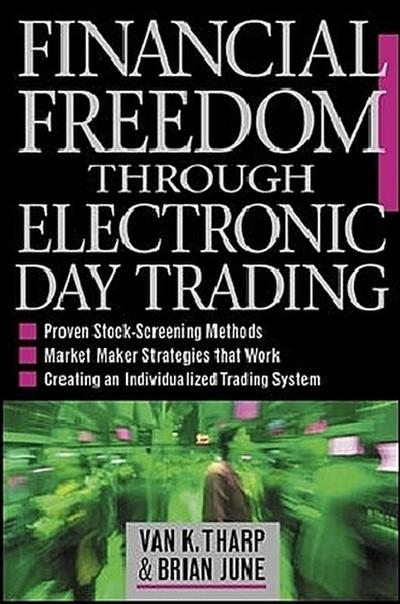 Financial Freedom Through Electronic Day Trading