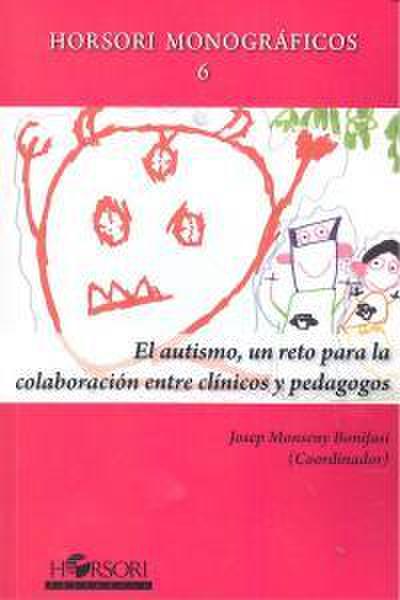 El autismo, un reto para la colaboración entre clínicos y pedagogos