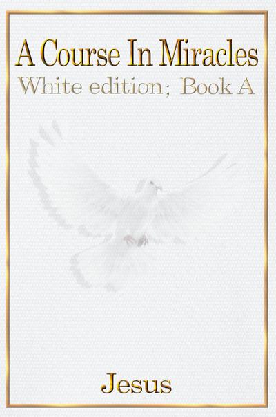 A COURSE IN MIRACLES