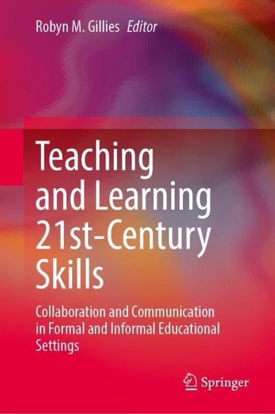 Teaching and Learning 21st-Century Skills