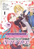The 100th Time’s the Charm: She Was Executed 99 Times, So How Did She Unlock "Super Love" Mode?! (Manga) Volume 1