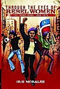 Through the Eyes of Rebel Women