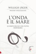 L’onda è il mare