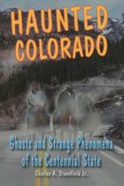 Haunted Colorado
