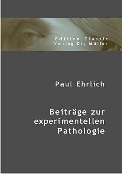 Beiträge zur experimentellen Pathologie