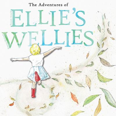 The adventures of Ellie’s wellies