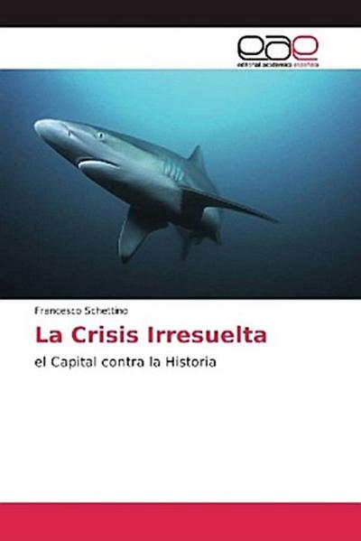 La Crisis Irresuelta