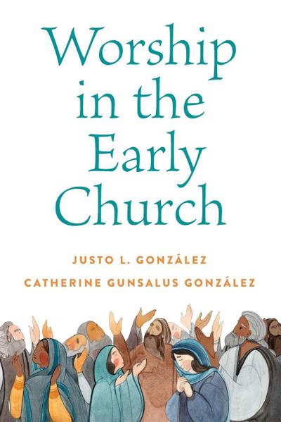 Worship in the Early Church