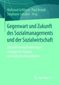 Gegenwart und Zukunft des Sozialmanagements und der Sozialwirtschaft