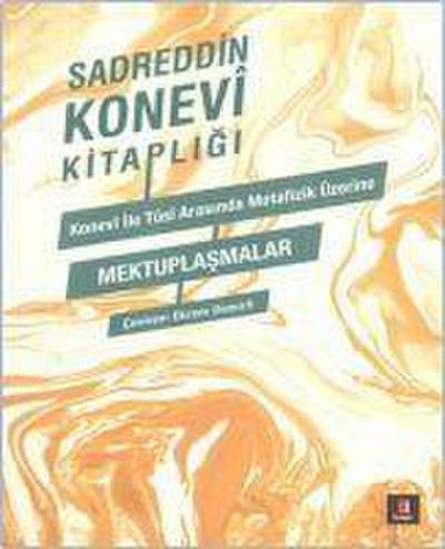 Konevi ile Tusi Metafizik Üzerine Mektuplasmalar