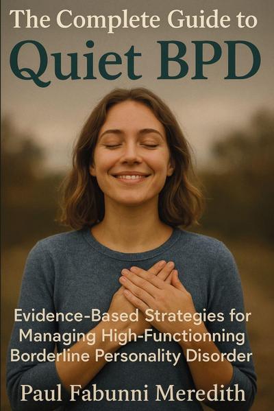 The Complete Guide to Quiet BPD