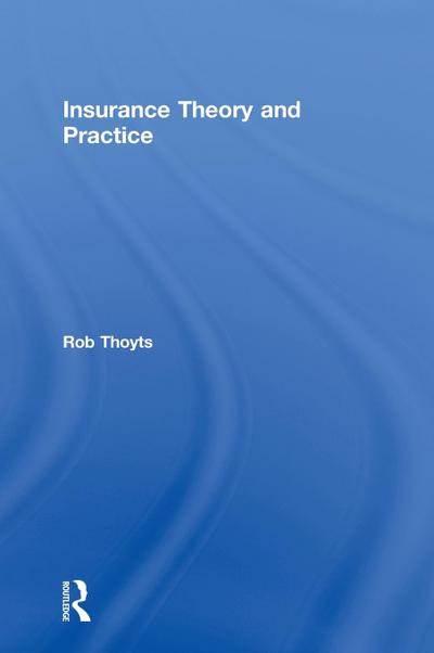 Insurance Theory and Practice