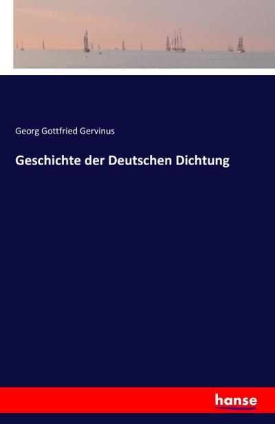 Geschichte der Deutschen Dichtung