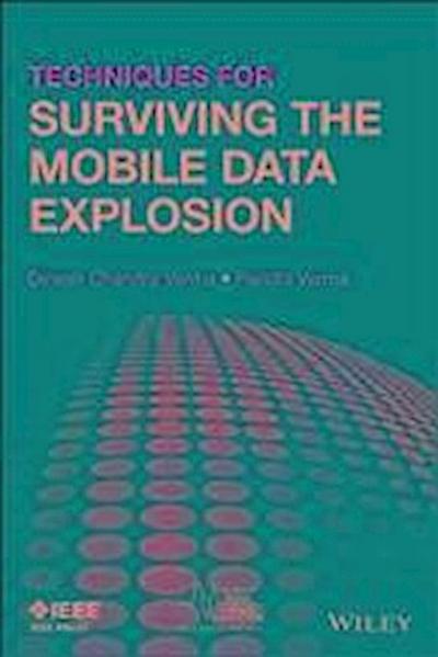 Techniques for Surviving the Mobile Data Explosion