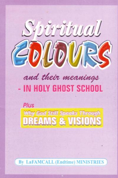 SPIRITUAL COLOURS and their meanings - In HOLY GHOST SCHOOL