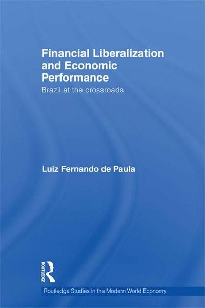 Financial Liberalization and Economic Performance