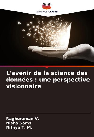 L’avenir de la science des données : une perspective visionnaire