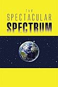 The Spectacular Spectrum