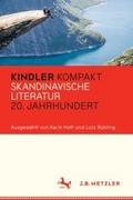 Kindler Kompakt: Skandinavische Literatur 20. Jahr
