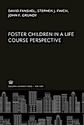 Foster Children in a Life Course Perspective