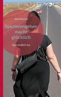Spazierengehen macht glücklich