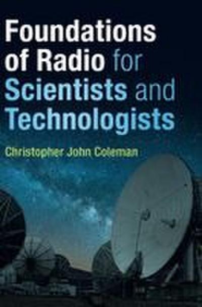 Foundations of Radio for Scientists and Technologists