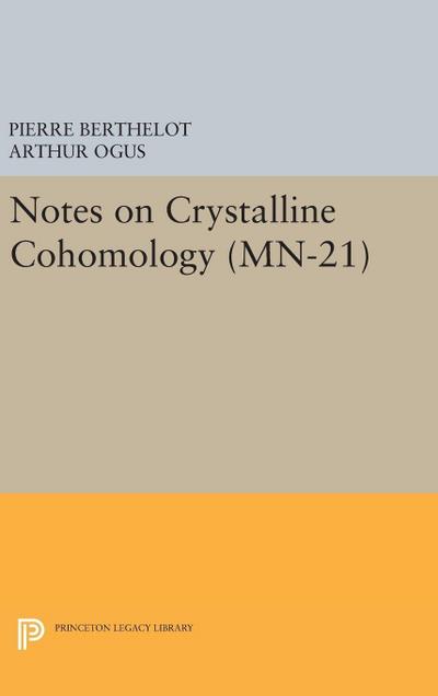 Notes on Crystalline Cohomology