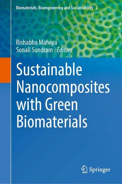 Sustainable Nanocomposites with Green Biomaterials