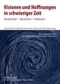 Visionen und Hoffnungen in schwieriger Zeit
