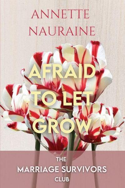 Afraid to Let Grow-LARGE PRINT