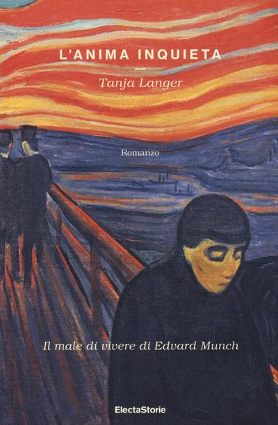 L’ anima inquieta. Il male di vivere di Edvard Munch