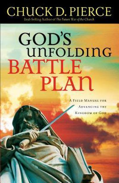 God’s Unfolding Battle Plan