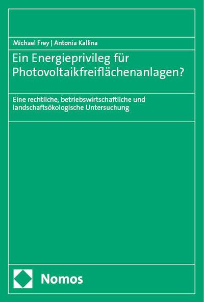 Ein Energieprivileg für Photovoltaikfreiflächenanlagen?