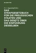 Das Strafgesetzbuch f.d.Preuß.Staaten und das Gese