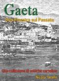 Gaeta - Una Finestra Sul Passato