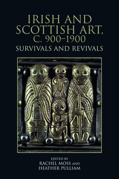 Irish and Scottish Art, C. 900-1900