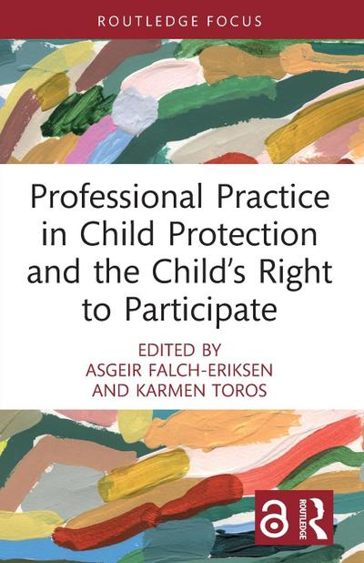 Professional Practice in Child Protection and the Child’s Right to Participate