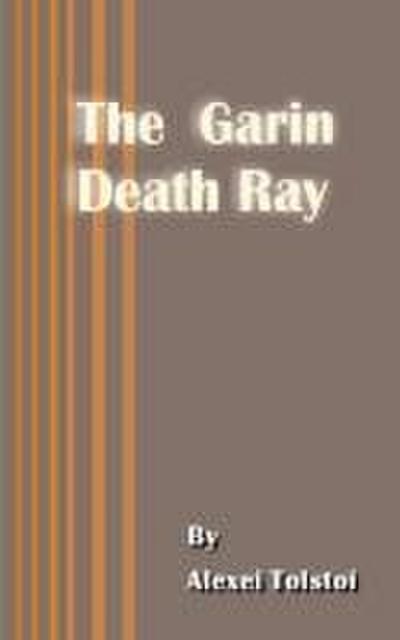 The Garin Death Ray