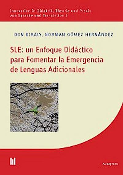 SLE: un Enfoque Didáctico para Fomentar la Emergencia de Lenguas Adicionales